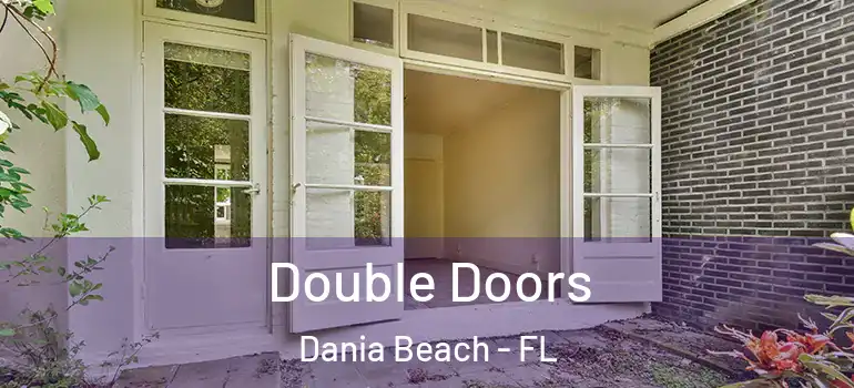  Double Doors Dania Beach - FL