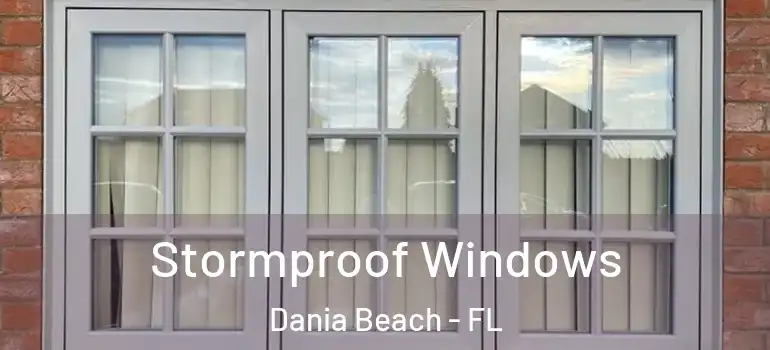  Stormproof Windows Dania Beach - FL